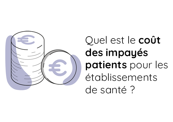 Coût des impayés patients pour les établissements de santé