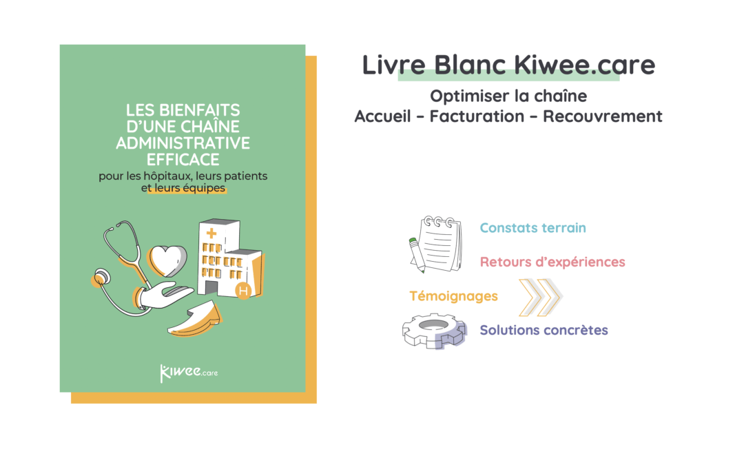 Une chaîne de recouvrement efficace pour les établissements de santé en 2022